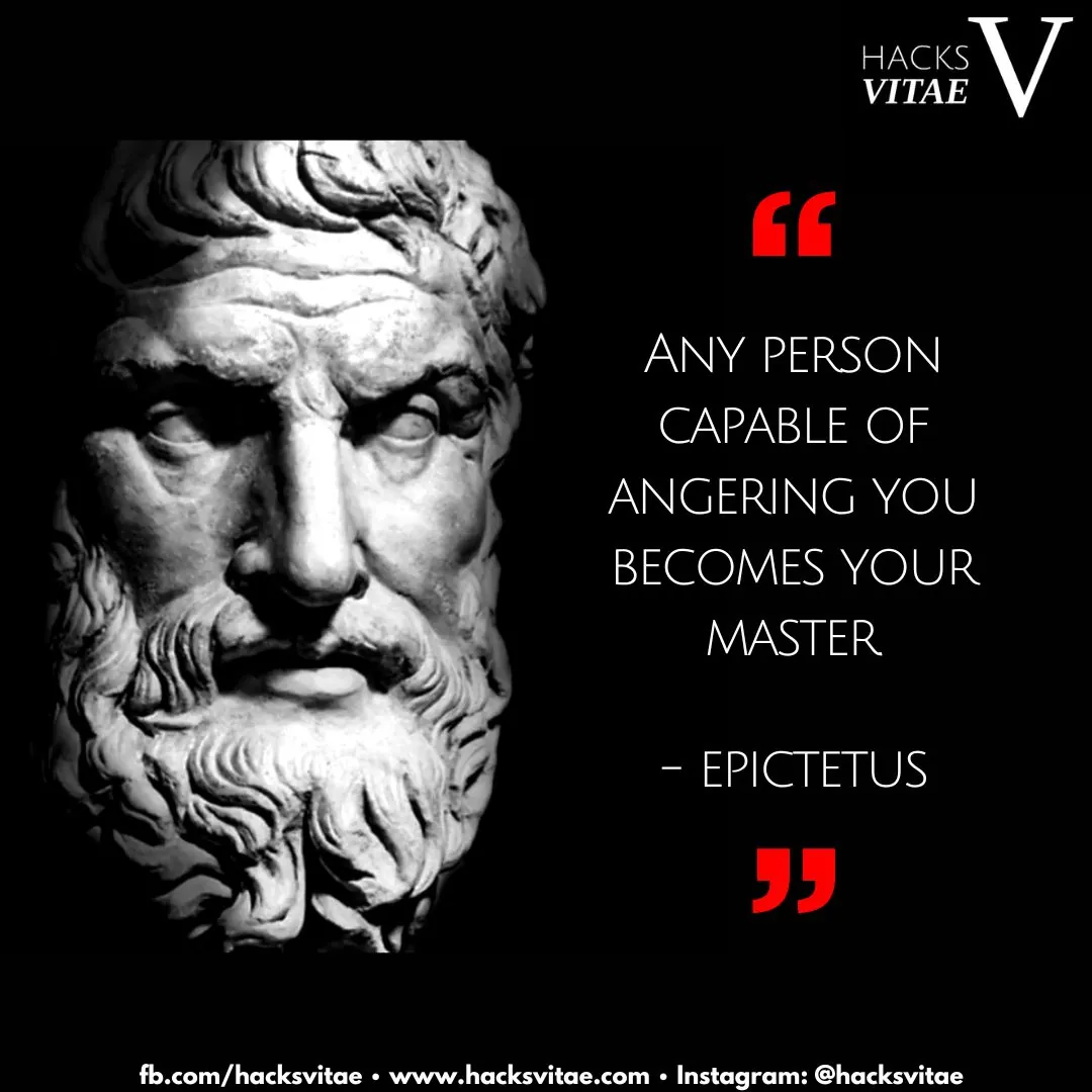 Quote card: "Any person capable of angering you becomes your master." - Epictetus