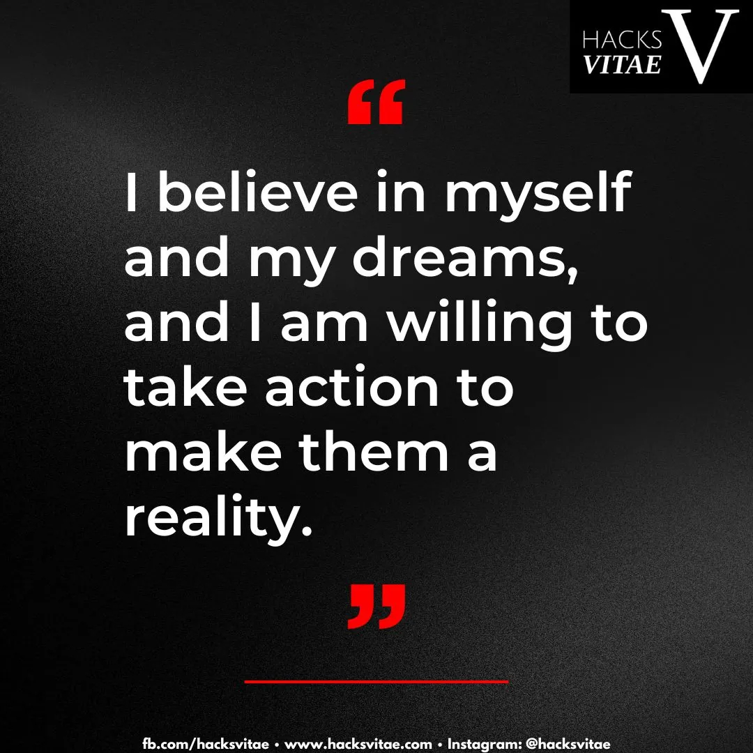 Affirmation card: "I believe in myself and my dreams, and I am willing to take action to make them a reality."